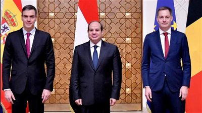 بدء المؤتمر الصحفى للرئيس السيسي مع رئيسى وزراء أسبانيا وبلجيكا