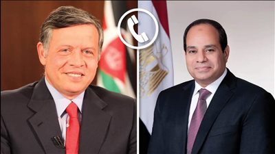 الرئيس السيسي وملك الأردن يبحثان أوضاع غزة ويؤكدان الرفض الكامل للتصعيد