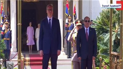 الرئيس السيسي يستقبل نظيره الصربي بقصر الاتحادية