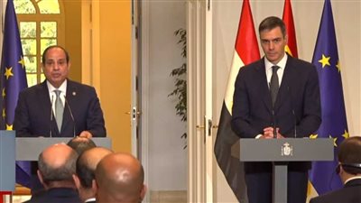 نص كلمة الرئيس السيسي خلال المؤتمر الصحفي مع رئيس وزراء إسبانيا 